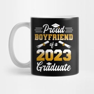 Proud Boyfriend of a class of 2023 graduate Mug